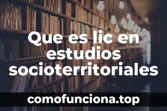 Comisión de estudios del territorio nacional que es 3 Que es lic en estudios socioterritoriales