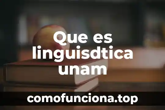 Que es genealogía unam 7 Que es linguisdtica unam