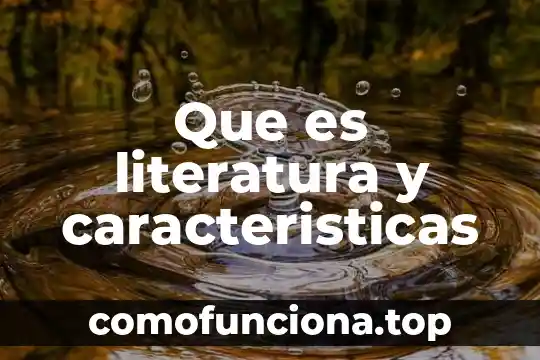 Que es la cloncion animal 8 Que es literatura y caracteristicas