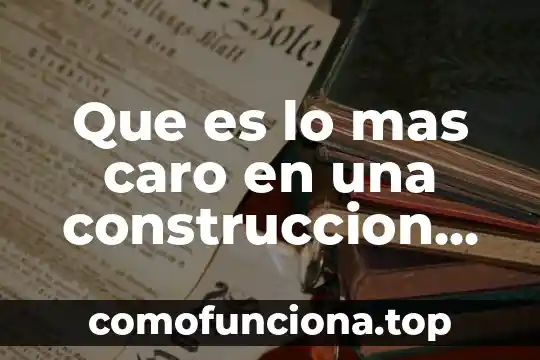Qué es el logotipo de la casa de toño 3 Que es lo mas caro en una construccion de casa