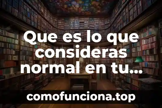 Consideras que es bueno hablar con la verdad 4 Que es lo que consideras normal en tu comunidad