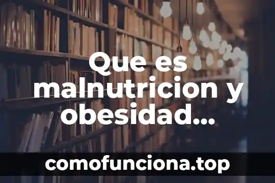 Que es el varilla de vidrio en quimica 3 Que es malnutricion y obesidad caracteristicas