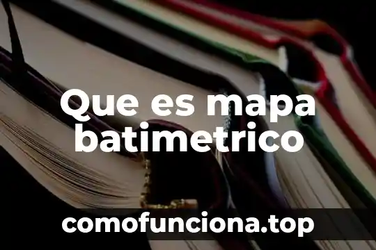 Que es signo mapa mantal 6 Que es mapa batimetrico