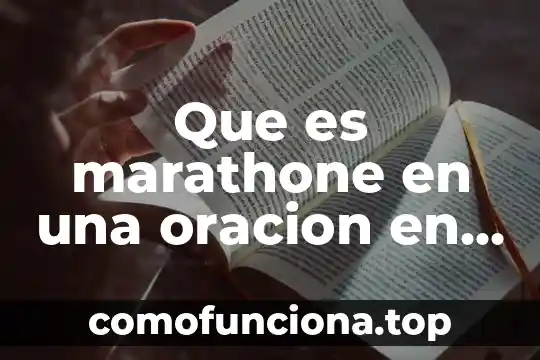 Que es el significado de el nombre de alejandra 6 Que es marathone en una oracion en ingles
