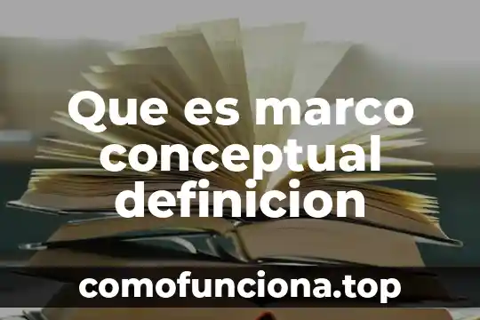Que es racionalismo mapa conceptual 4 Que es marco conceptual definicion
