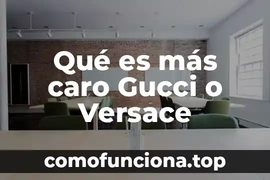 Que es mas caro el onix o el granito 6 Qué es más caro Gucci o Versace