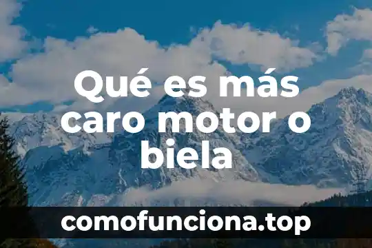Que es mas caro el onix o el granito 8 Qué es más caro motor o biela