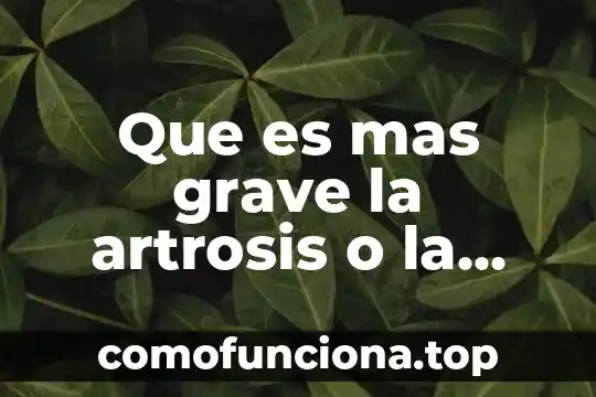 En la mitología griega que es mas que un dios 7 Que es mas grave la artrosis o la artritis