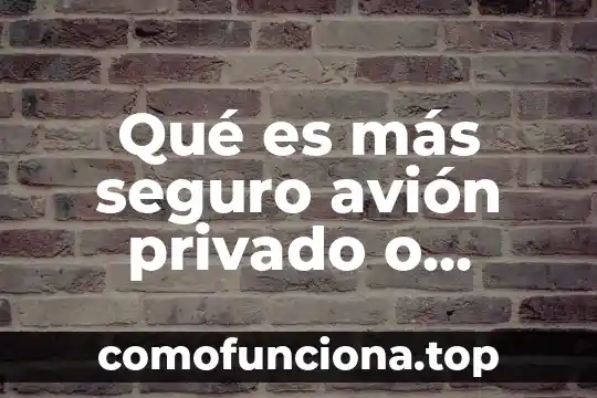 Qué es razón social vs nombre comercial 5 Qué es más seguro avión privado o comercial