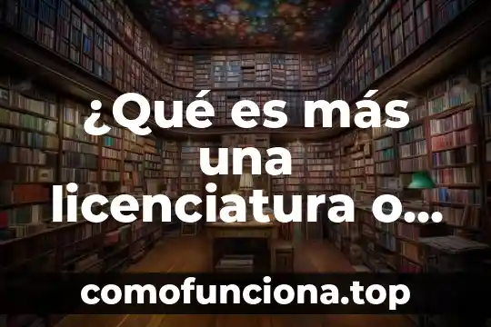 Arquitectura que es licenciatura o ingenieria 8 ¿Qué es más una licenciatura o un diplomado?