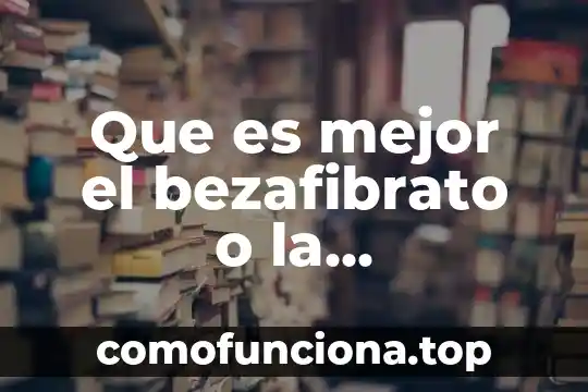 Que es mejor rezar u orar 8 Que es mejor el bezafibrato o la pravastatina