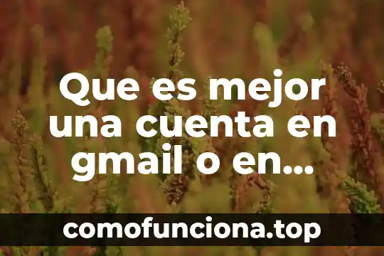 Que es el valor razonable en una cuenta por cobrar 3 Que es mejor una cuenta en gmail o en outlook