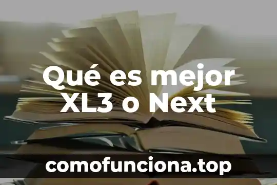 Qué es un decálogo de cultura de paz 7 Qué es mejor XL3 o Next