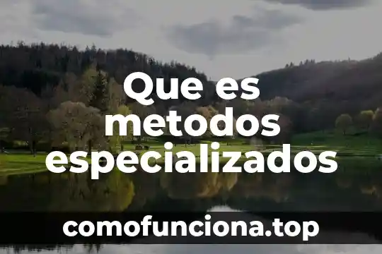 Qué es transmisión métodos anticonceptivos 4 Que es metodos especializados
