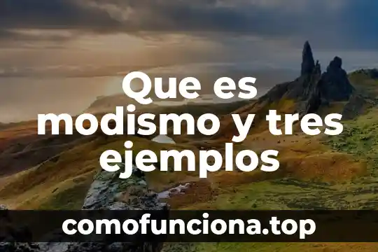 Ejemplos del arte figurado y que es 7 Que es modismo y tres ejemplos