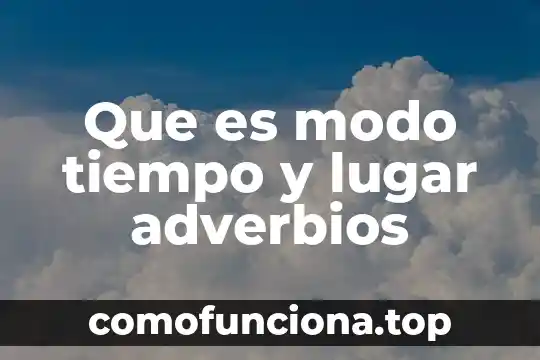 Que es el modo offline 5 Que es modo tiempo y lugar adverbios