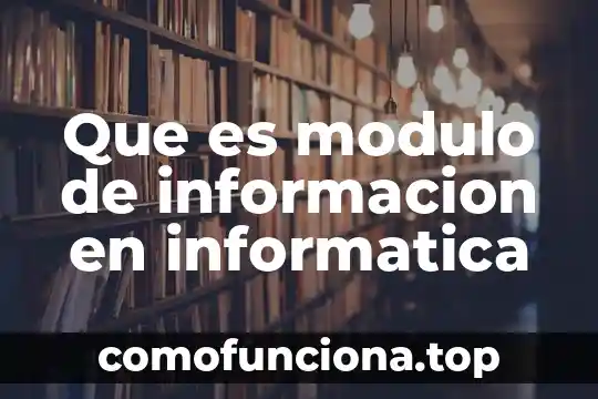 Qué es el módulo de Hooke teoría 5 Que es modulo de informacion en informatica