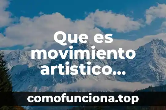 Que es el simbolismo como movimiento literario 8 Que es movimiento artistico ejemplos