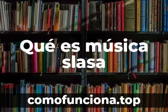 Libro que es la musica 7 Qué es música slasa