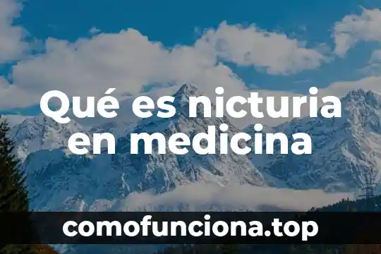 Que es gastroclisis en medicina 3 Qué es nicturia en medicina