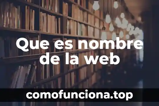 Que es un administrador web 7 Que es nombre de la web