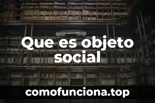 Que es un objeto color 4 Que es objeto social