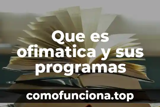 Que es un nombre dominio en los programas de computacion 5 Que es ofimatica y sus programas
