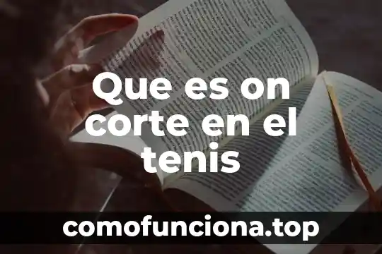 Que es un estudio de corte transversal 5 Que es on corte en el tenis