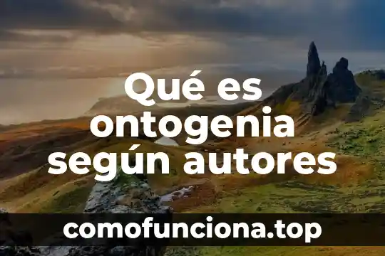 Que es un trastorno de personalidad segun autores 6 Qué es ontogenia según autores