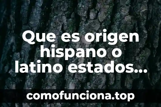 Que es pascua en estados unidos 4 Que es origen hispano o latino estados unidos