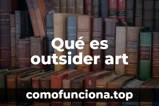 Que es un art book 5 Qué es outsider art