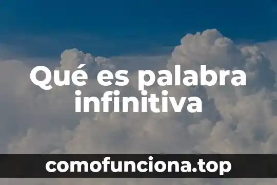 Que es la palabra boato 3 Qué es palabra infinitiva