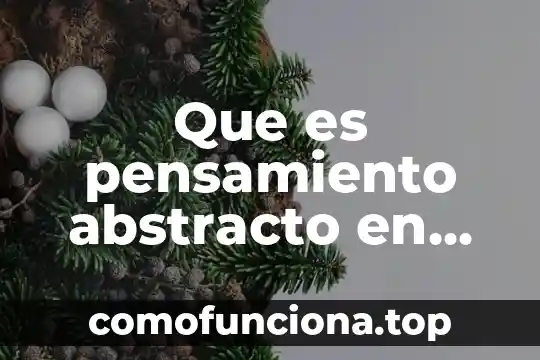 Qué es el arte abstracto blanco y negro 8 Que es pensamiento abstracto en matemáticas
