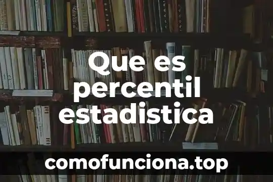 Qué es una estrella y como está formada 6 Que es percentil estadistica