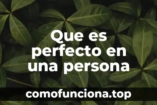 Que es el tono de una persona animal 3 Que es perfecto en una persona