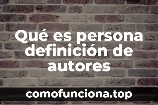 Qué es escasez definición 6 Qué es persona definición de autores