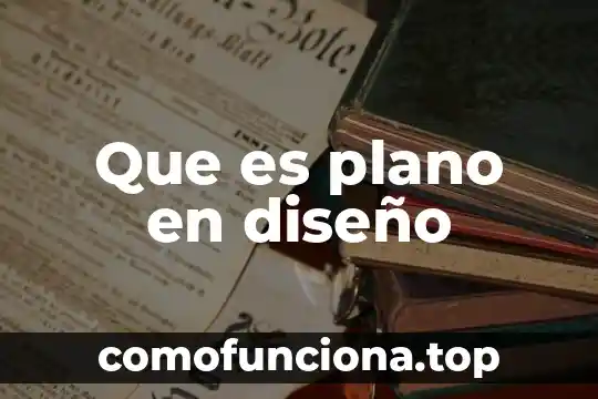 Que es un plano de localidada urbana 3 Que es plano en diseño