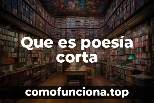 Poesia y que es la justicia del autor leon felipe 6 Que es poesía corta