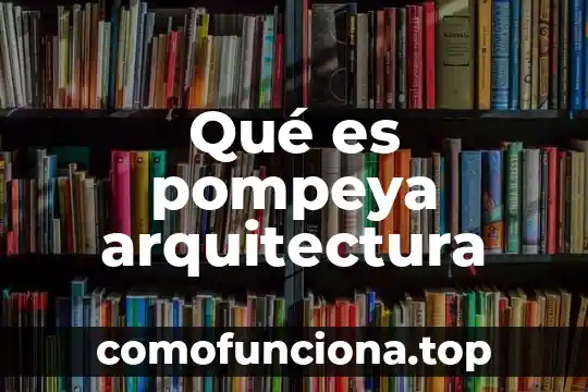 Que es hilada en arquitectura 5 Qué es pompeya arquitectura
