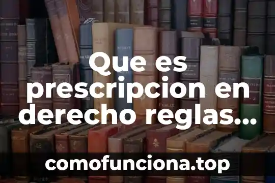 Voleibol que es significado y sus reglas 3 Que es prescripcion en derecho reglas general