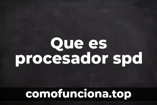 Qué es procesador x64 3 Que es procesador spd
