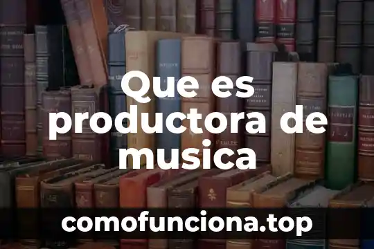 Qué es música orquestal 7 Que es productora de musica