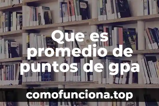 Dieta por puntos que es 4 Que es promedio de puntos de gpa