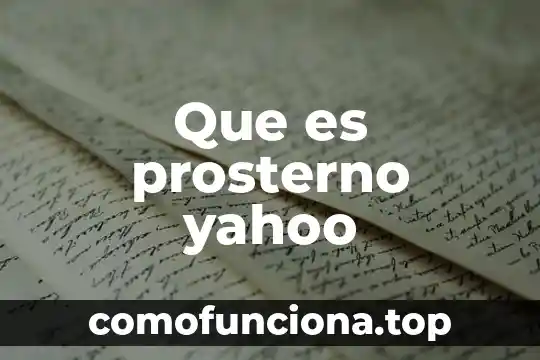 Que es una costumbre y q es una tradicion yahoo 8 Que es prosterno yahoo
