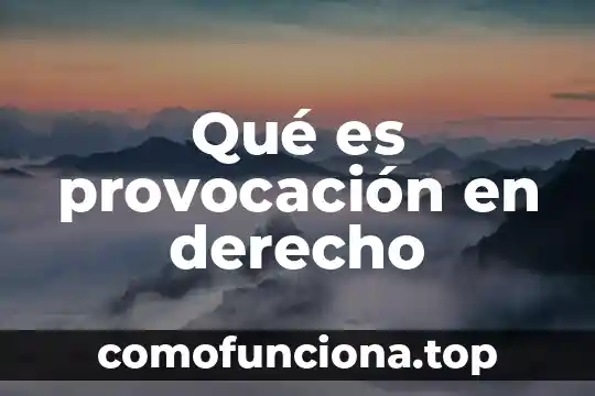 Que es la idea teocentrica del derecho 6 Qué es provocación en derecho