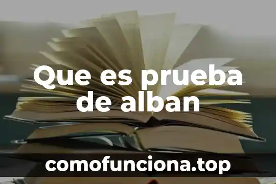 Que es la prueba de area de conocimiento buap 6 Que es prueba de alban
