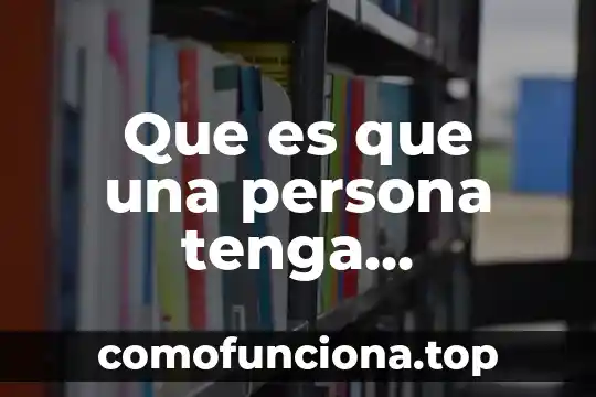 Que es una persona adherente 3 Que es que una persona tenga precentacion