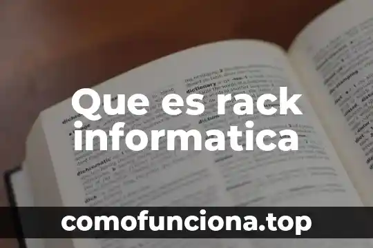 Que es foro en informatica 3 Que es rack informatica