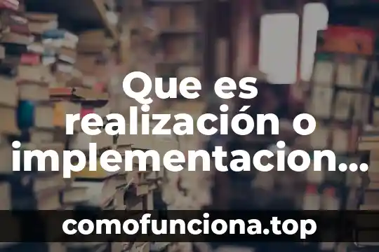 Que es la notacion polaca programacion 5 Que es realización o implementacion en programacion