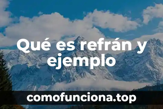 Que es un nombre comercial un ejemplo 7 Qué es refrán y ejemplo
